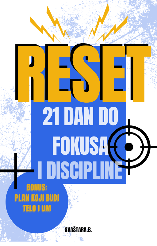 RESET 21 Dan do fokusa i discipline